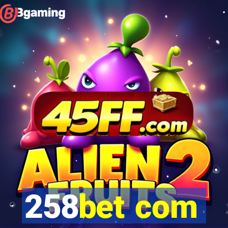 258bet com